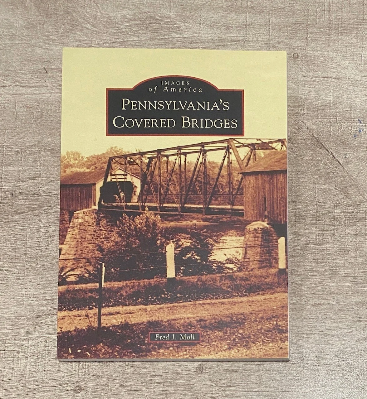 Pennsylvania's Covered Bridges book by Fred J. Moll